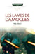 LES LAMES DE DAMOCLES