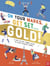 On Your Marks, Get Set, Gold! : A Fact-Filled, Funny Guide to Every Olympic Sport