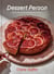 DESSERT PERSON - RECIPES AND GUIDANCE FOR BAKING WITH CONFIDENCE