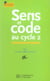 Sens et code au cycle 2 - apprentissages progressifs de l'écrit