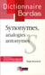 Dictionnaire bordas des synonymes, analogies et antonymes