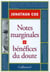 Notes marginales et bénéfices du doute