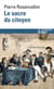 Le sacre du citoyen : histoire du suffrage universel en France