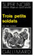 Trois petits soldats