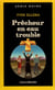 Prêcheur en eau trouble