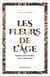Les fleurs de l'âge - enquête sur les femmes qui se réinventent