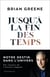 Jusqu'à la fin des temps - notre destin dans l'univers