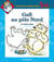 Gafi au pole nord - serie 2
