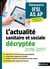 L'actualité sanitaire et sociale décryptée - concours IFSI, AS, AP - préparation à l'épreuve (édition 2016/2017)