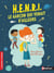 H.E.N.R.I. : le garçon qui venait d'ailleurs