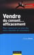 Vendre du conseil... efficacement