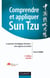 Comprendre et appliquer Sun Tzu - la pensée stratégique chinoise : une sagesse en action (2e édition)