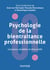 Psychologie de la bientraitance professionnelle : concepts, modèles et dispositifs