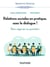 Relations sociales en pratique, osez le dialogue !