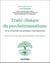 Traité clinique du psychotraumatisme : État de l'art - Nouveaux développements - Avancées de la recherche