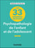 Les 33 grandes notions de psychopathologie de l'enfant et de l'adolescent (2e édition)