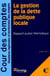 La gestion de la dette publique locale - rapport publique thématique - juillet 2011