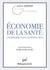 Économie de la santé - une réforme ? non une révolution