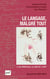 Le langage, malgre tout - annuel de l'APF 2014