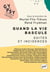 Quand la vie bascule : suites et incidences
