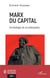 Marx du capital : archéologie de sa philosophie