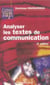 Analyser les textes de communication (2e édition)