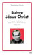 Suivre Jésus-Christ