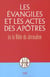 Les évangiles et les actes des apôtres - de la bible de Jérusalem