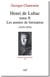 Henri de Lubac Tome 2 - les années de formation (1919-1929)