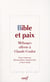Bible et paix - mélanges offerts à Claude Coulot