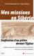 Mes missions en Sibérie - confession d'un prêtre devant l'Eglise