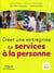 Créer une entreprise de service à la personne