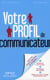 Votre profil de communicateur
