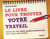 Le livre pour trouver un travail - découvrez votre valeur ajoutée professionnelle pour améliorer votre carrière