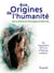 Aux Origines de l'humanité, tome 1