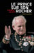 Le prince sur son rocher