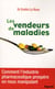 Les vendeurs de maladies