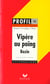 Vipère au poing, d'hervé bazin