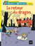 Dragons et merveilles - le retour du dragon