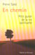 En chemin : Petit guide de la vie spirituelle