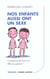 Nos enfants aussi ont un sexe comment devient-on fille ou garçon