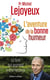 L'aventure de la bonne humeur : Le livre qui apprend à être heureux