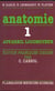 Anatomie. - t01 - anatomie - atlas commente d'anatomie humaine pour etudiants et praticiens - tome 1
