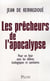 Les prêcheurs de l'apocalypse - pour en finir avec les délires écologiques et sanitaires