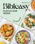 Bibleasy : Plats du soir veggie