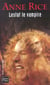 Chroniques des vampires Tome 2 : Lestat le vampire