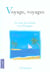 Voyage, voyages - le tour du monde en 120 pages