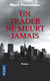 Un Trader Ne Meurt Jamais