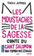Les Moustaches de la sagesse