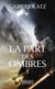 La part des ombres Tome 1